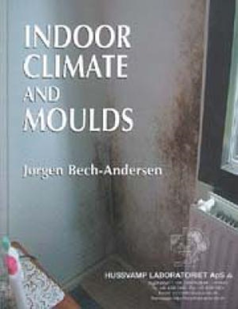 Indoor climate and moulds