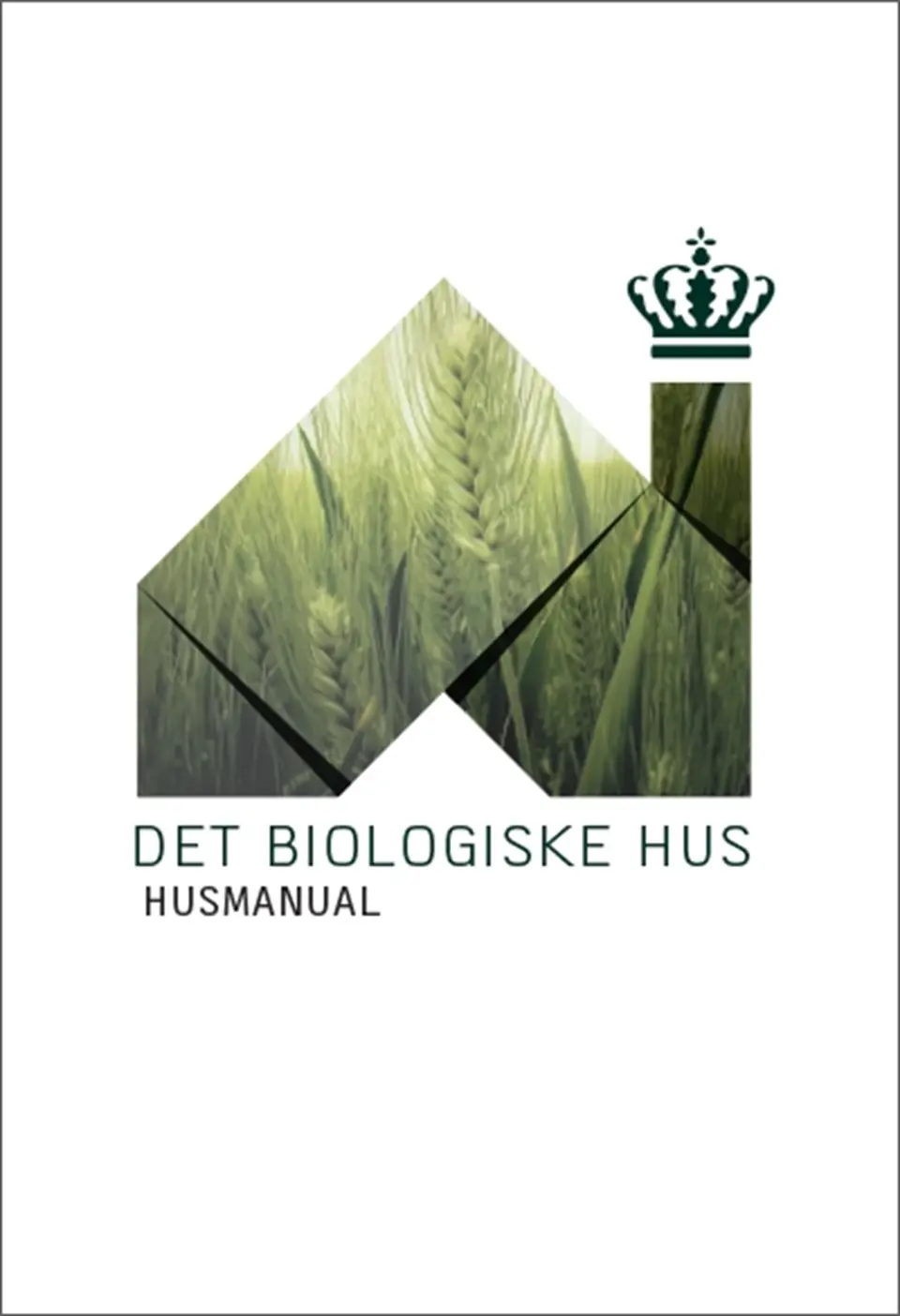 Det Biologiske Hus - Husmanual e-bog