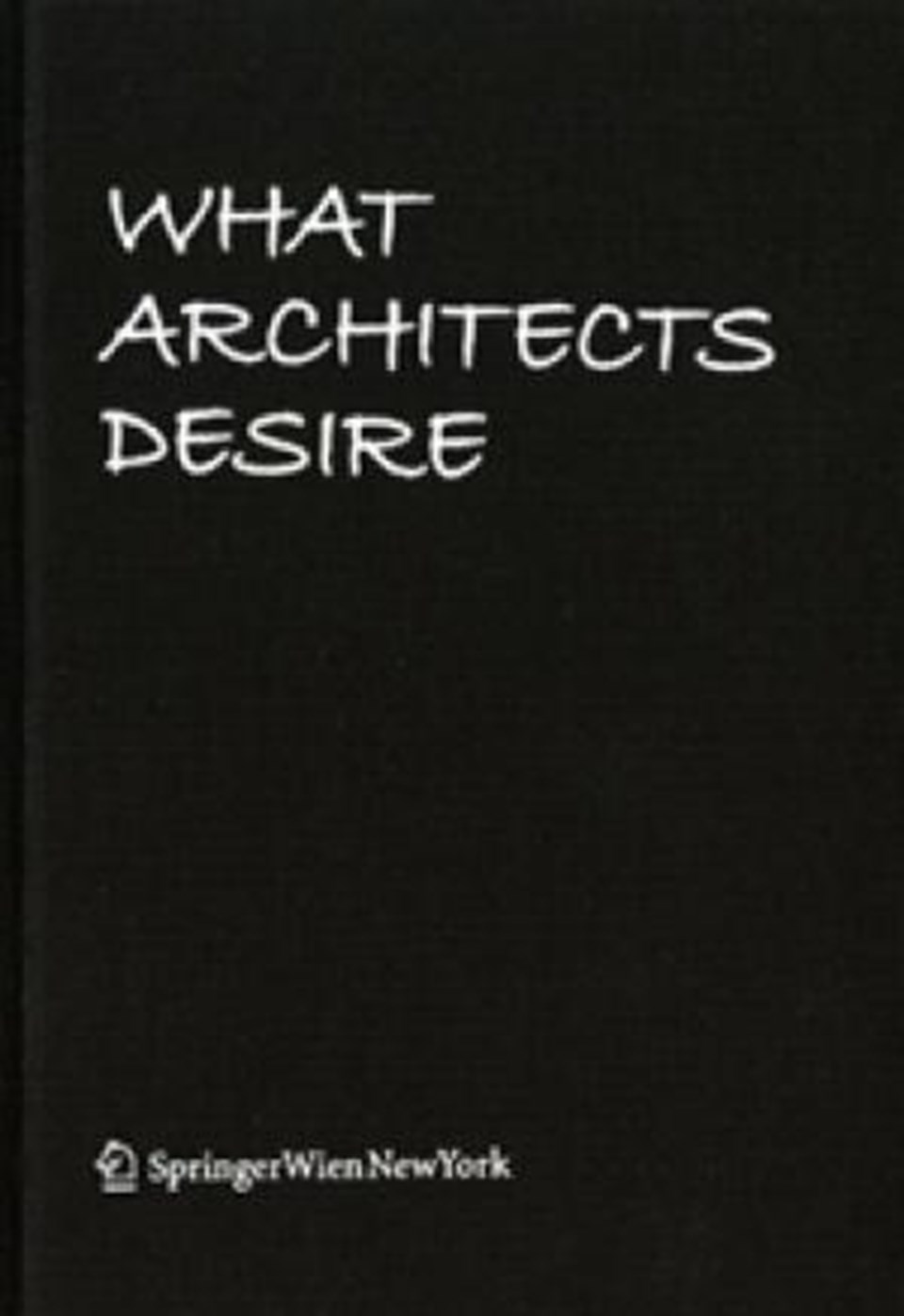 What Architects Desire