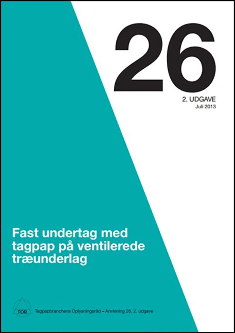 Fast undertag med tagpap på ventilerede træunderlag