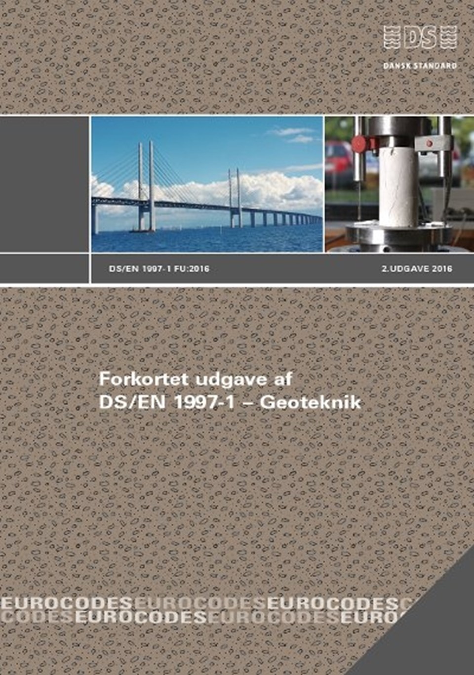 Forkortet udgave af DS/EN 1997-1 Geoteknik
