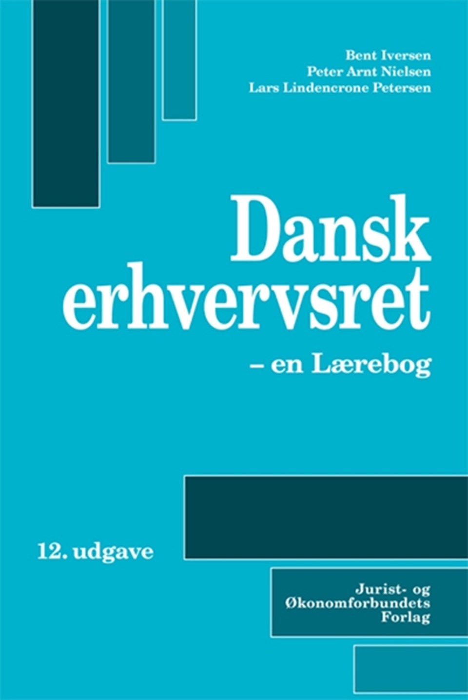 Dansk erhvervsret - en lærebog 12. udg.