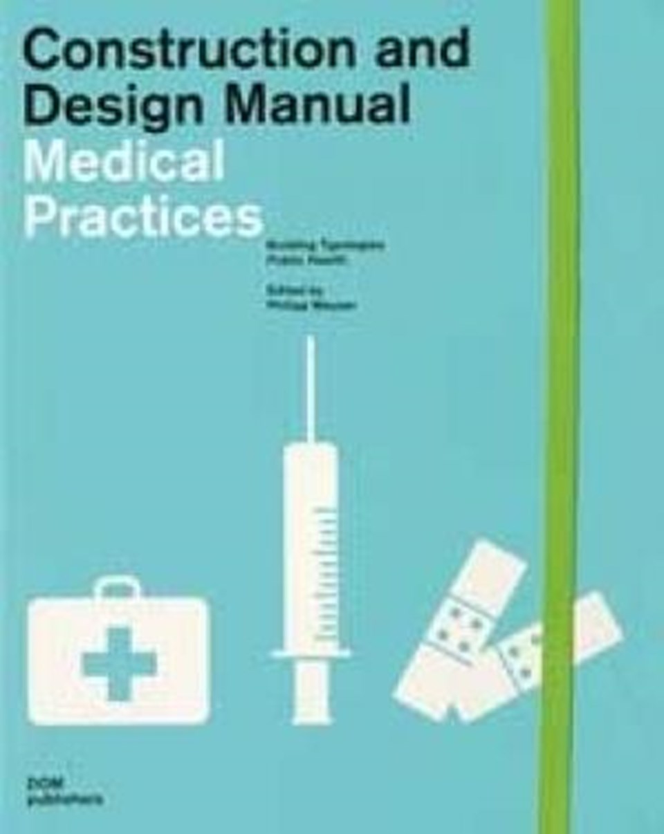 Construction and Design Manual - Medical Practices