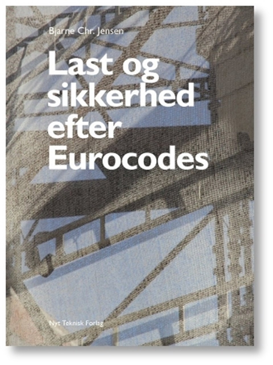 Last og sikkerhed efter Eurocodes 2. udg.