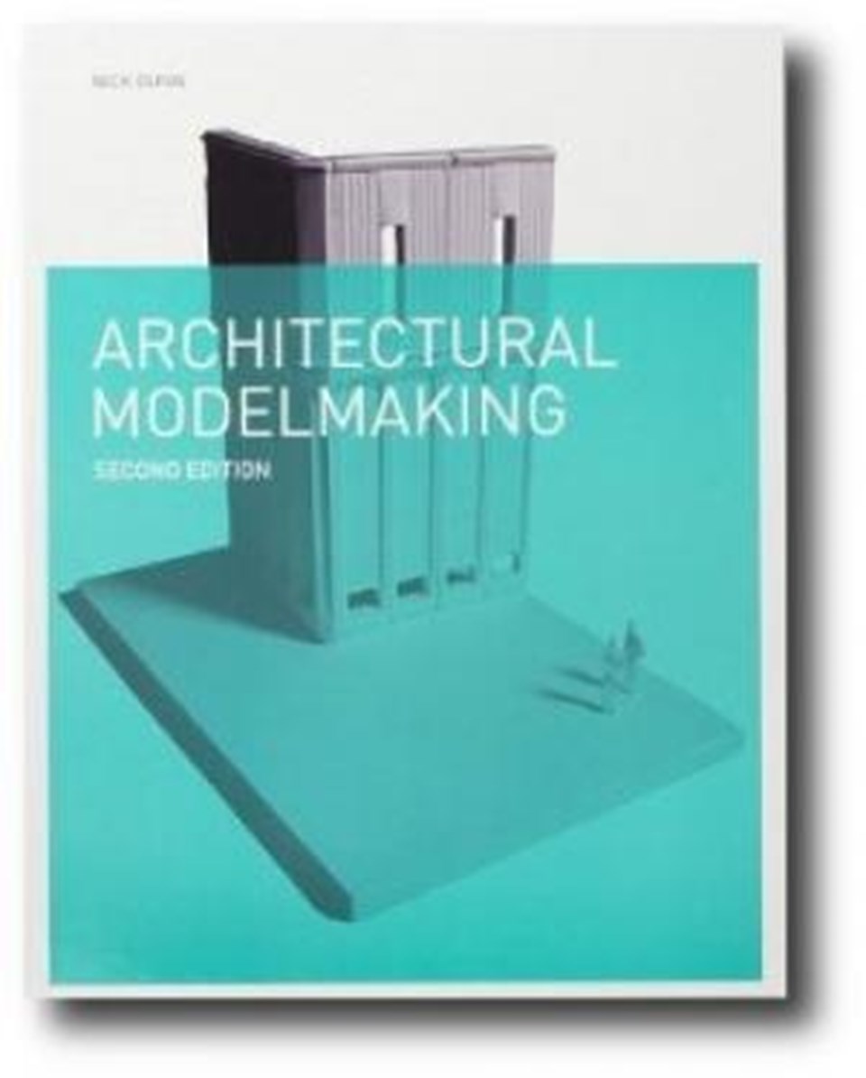 Architectural Modelmaking 2.ed.