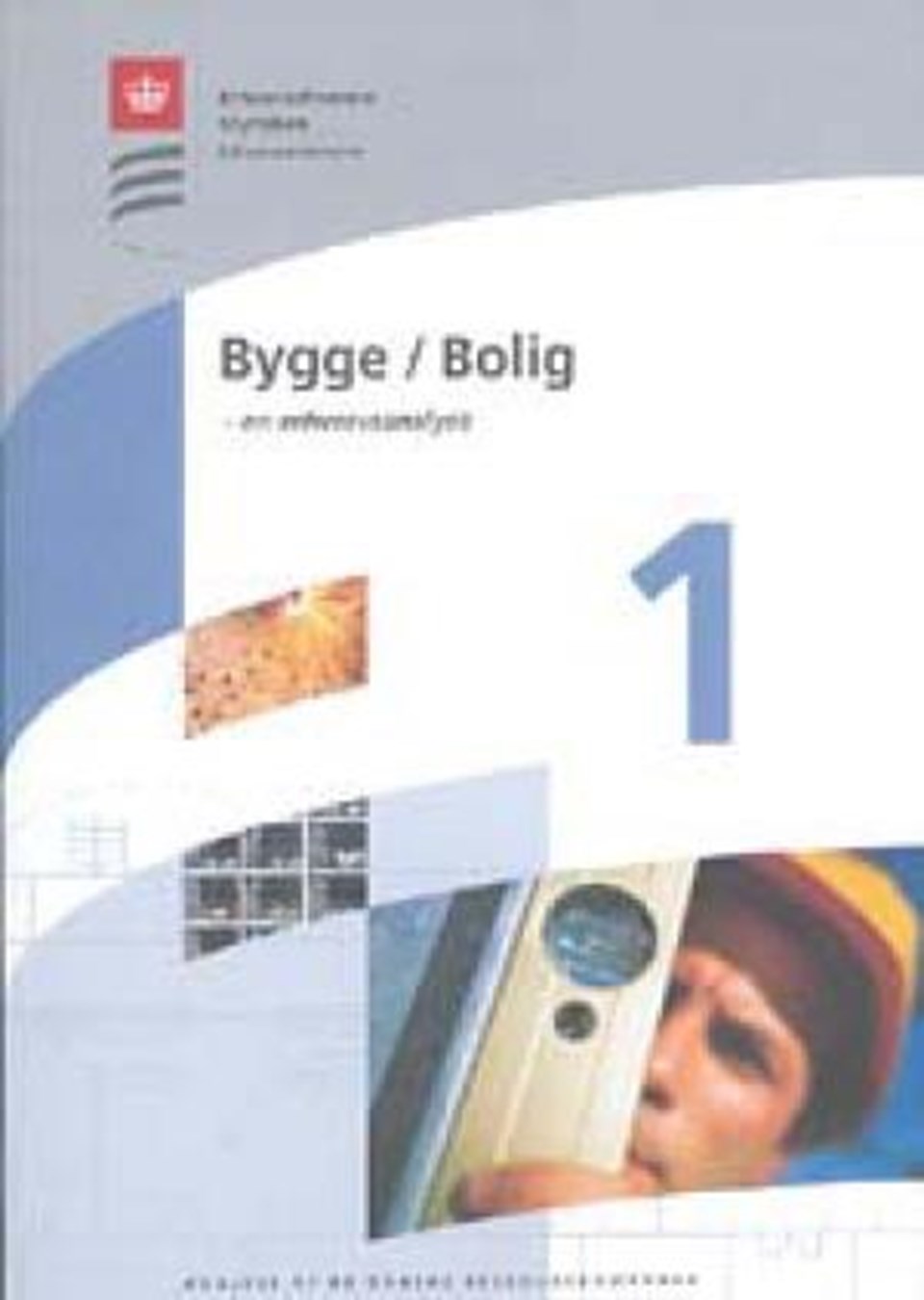 Bygge/Bolig