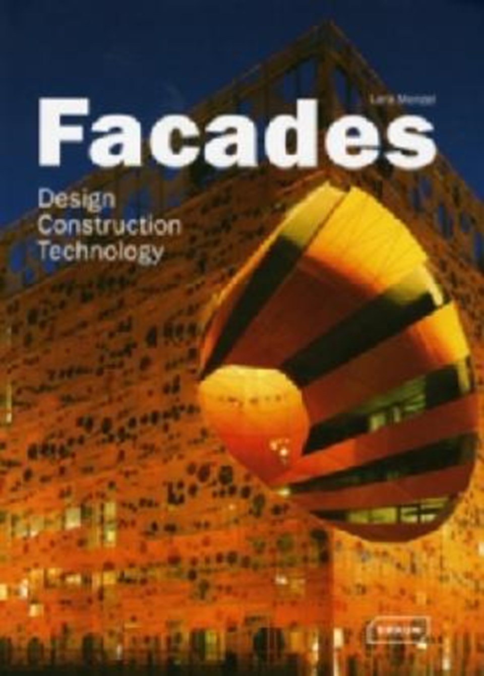 Facades - Design, Construction, Technology